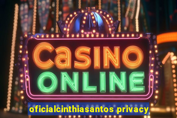 oficialcinthiasantos privacy